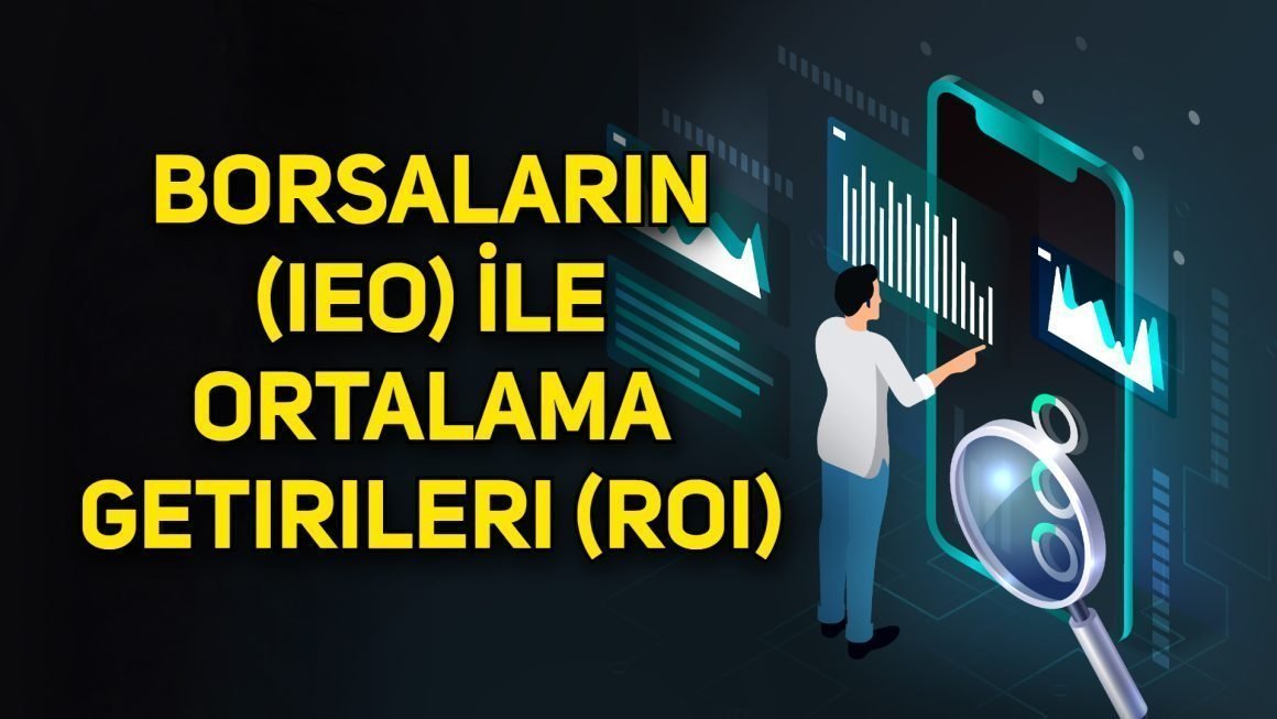 Borsaların (IEO) İle Ortalama Getirileri (ROI)