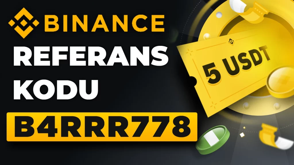 Binance referans kodu B4RRR778 $100 ve %40 indirim
