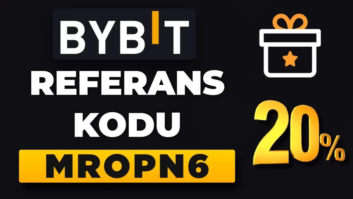 Bybit Referans Kodu MROPN6