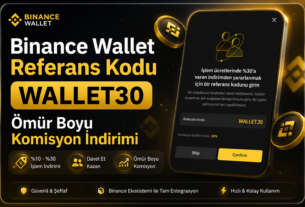 Binance Web3 Wallet Referans Kodu WALLET30 ile %30 Komisyon İndirimi